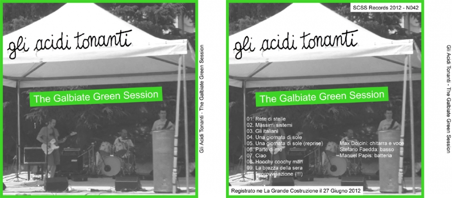 n042 gli acidi tonanti: the galbiate green session 2012 n042 gli acidi tonanti: the galbiate green session 2012